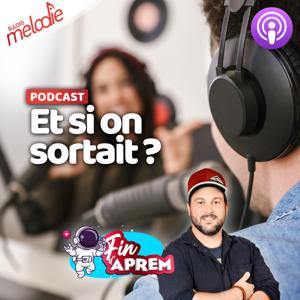 Et si on sortait ? - Radio Mélodie by Radio Mélodie