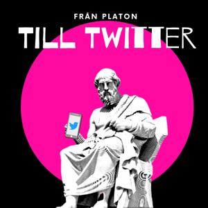Från Platon Till Twitter
