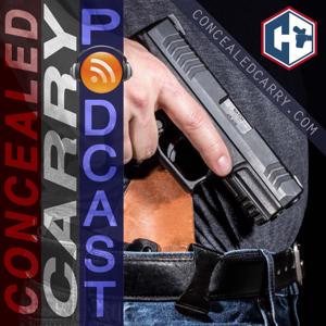 Concealed Carry Podcast - Guns | Training | Defense | CCW by ConcealedCarry.com