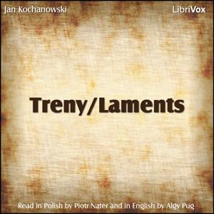 Treny - Laments by Jan Kochanowski (1530 - 1584)