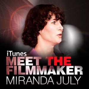 Miranda July - The Future: Meet the Filmmaker