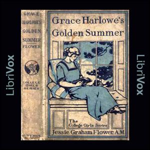 Grace Harlowe's Golden Summer by Jessie Graham Flower (1883 - 1931)