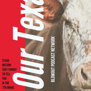 Our Texas Podcast