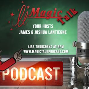 Magic Talk with James & Joshua Lantiegne by Rough Edge Studios