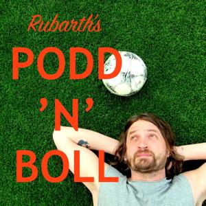 Rubarths Podd´n´Boll