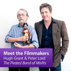 Hugh Grant and Peter Lord, “The Pirates! Band of Misfits”: Meet the Filmmakers