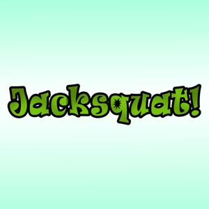 Jacksquat!