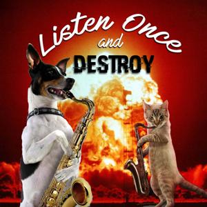 Listen Once and Destroy