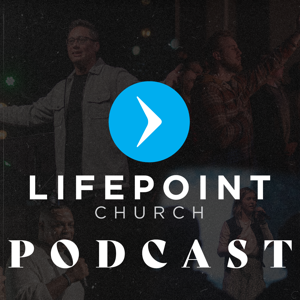 LifePoint Church Podcast