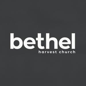 Bethel Harvest Church | Podcast