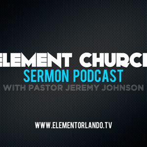 Element Church Sermon Podcast