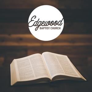 Podcast - Edgewood Baptist Church