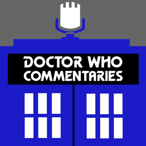 Doctor Who Commentaries