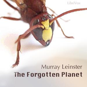 Forgotten Planet, The by Murray Leinster (1896 - 1975)