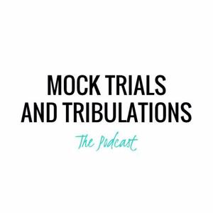 Mock Trials and Tribulations