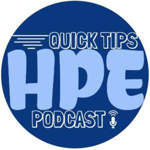 HPE Quick Tips Podcast