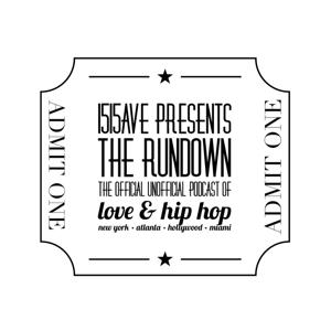 The Rundown: Love & Hip Hop by 1515ave