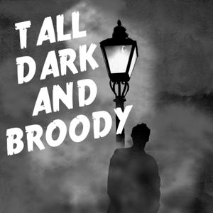 Tall Dark and Broody by Nerdist School Network