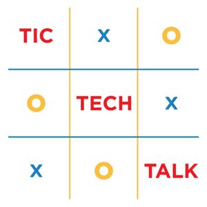 Tic Tech Talk