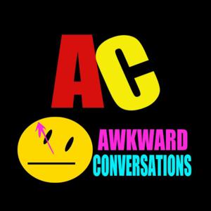 Awkward Conversations