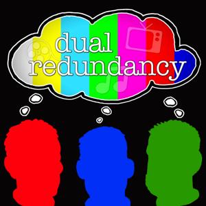 Dual Redundancy: A Television Podcast by David Allen, John Berwick and Kyle Bridger