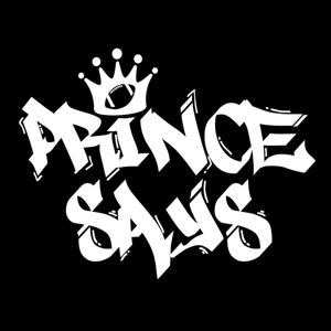 PrinceSays Podcast