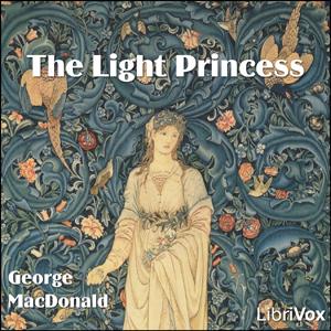 Light Princess, The by George MacDonald (1824 - 1905)