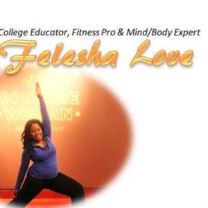 MySpiritFitness' Podcast with Felesha Love