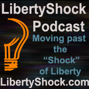 LibertyShock Podcast