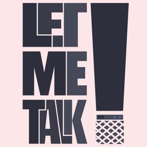 Let Me Talk