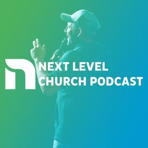 Next Level Church Podcast