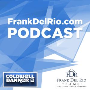 Orange County, CA Real Estate Podcast with Frank Del Rio