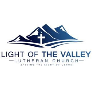 Light of the Valley Lutheran Church Podcast