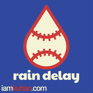 Podcast for a Rain Delay