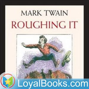 Roughing It by Mark Twain