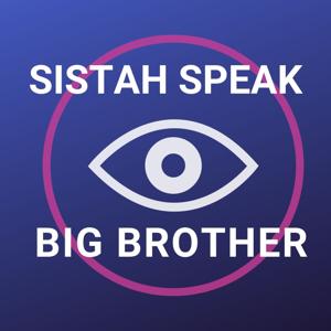 Sistah Speak: Big Brother by Sistah Speak