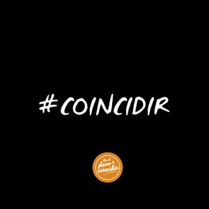 Por el placer de Coincidir...