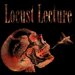 Locust Lecture by Fancy Pants Gangsters - TK1