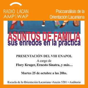 RadioLacan.com | Presentación del VIII ENAPOL en Buenos Aires: Asuntos de familia, sus enredos en la práctica