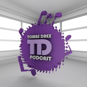 Tomas Drex PODCAST