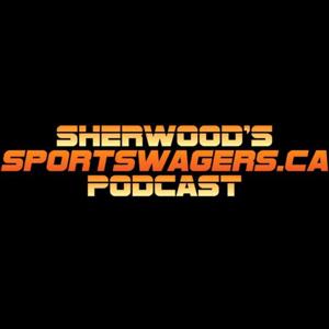 Sherwood's Sportswagers.ca Podcast