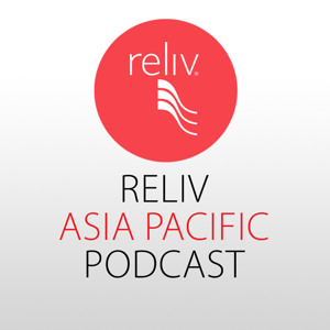 Reliv Asia Pacific Podcasts
