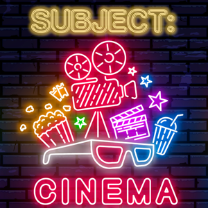 Subject:CINEMA