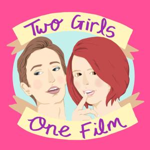 Two Girls One Film Podcast
