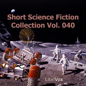 Short Science Fiction Collection 040 by Various