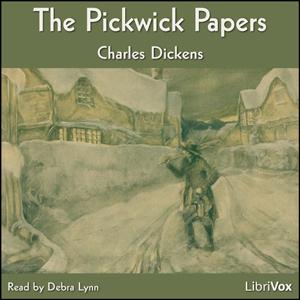 Pickwick Papers (Version 2), The by Charles Dickens (1812 - 1870) by LibriVox