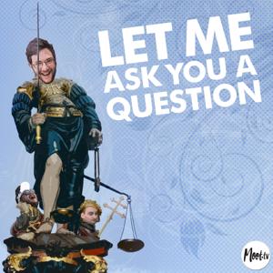 Let Me Ask You A Question