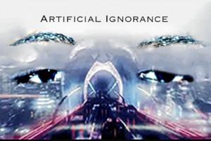 Artificial Ignorance