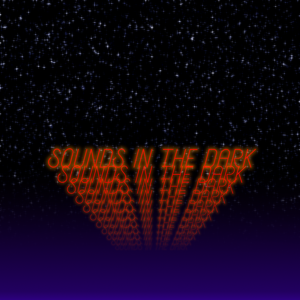 Sounds In The Dark from BFF.fm