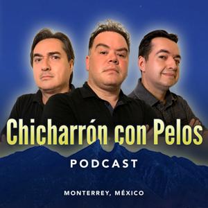 Chicharrón con Pelos Podcast